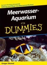 Meerwasser-Aquarium für Dummies - Skomal, Gregory