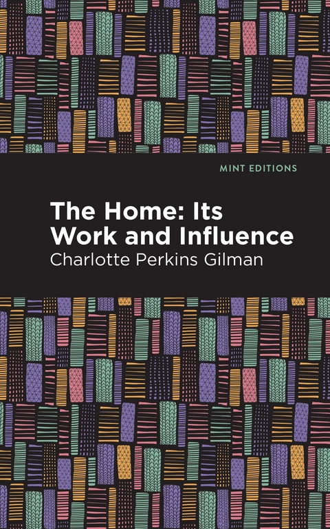 The Home - Charlotte Perkins Gilman