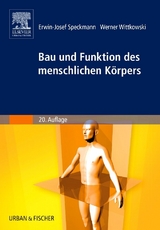 Bau und Funktion des menschlichen Körpers - Wittkowski, W.; Speckmann, E.-J.