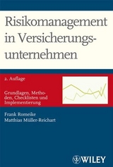 Risikomanagement in Versicherungsunternehmen - Frank Romeike, Matthias Müller-Reichart