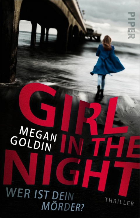 Girl in the Night - Wer ist dein Mörder? -  Megan Goldin