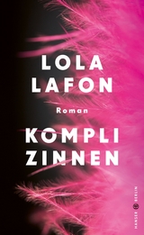 Komplizinnen - Lola Lafon