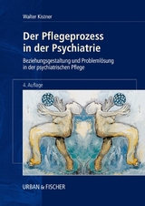 Der Pflegeprozess in der Psychiatrie - Kistner, Walter