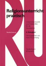 Religionsunterricht praktisch. Unterrichtsentwürfe und Arbeitshilfen für die Grundschule / Religionsunterricht praktisch. 4. Schuljahr - 