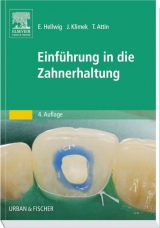 Einführung in die Zahnerhaltung - Hellwig, Elmar; Klimek, Joachim; Attin, Thomas