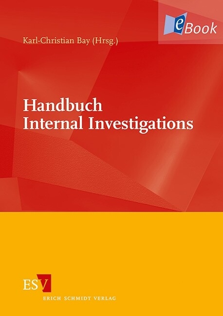 Handbuch Internal Investigations - 