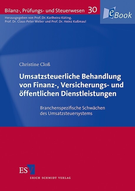 Umsatzsteuerliche Behandlung von Finanz-, Versicherungs- und öffentlichen Dienstleistungen -  Christine Cloß