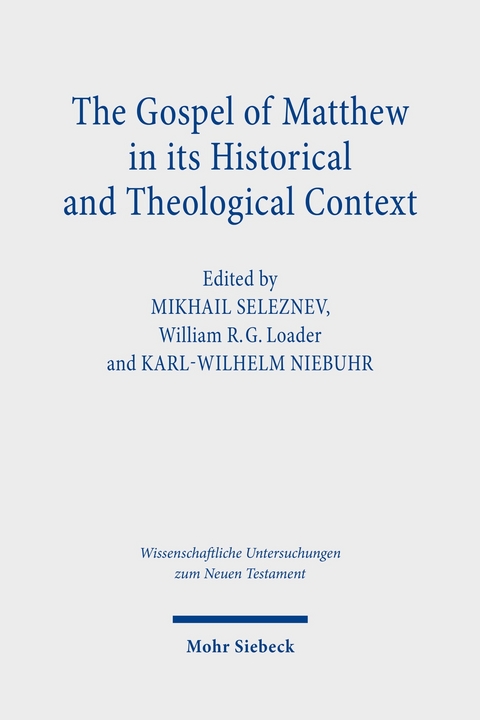 The Gospel of Matthew in its Historical and Theological Context - 