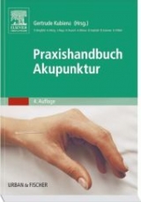 Praxishandbuch Akupunktur - Kubiena, Gertrude