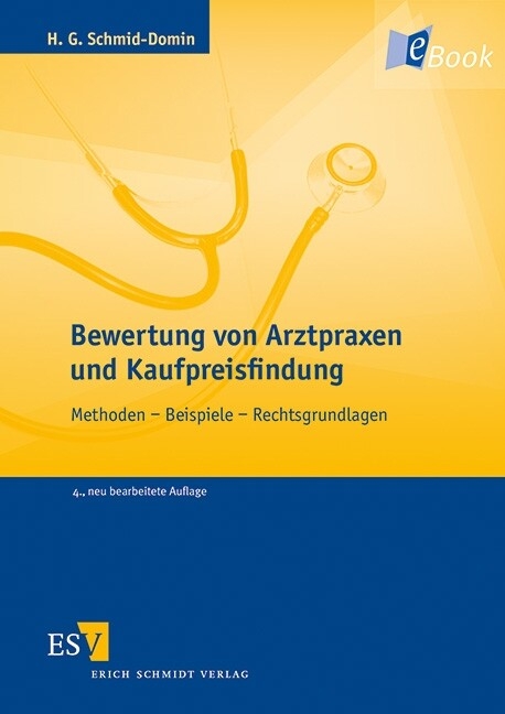 Bewertung von Arztpraxen und Kaufpreisfindung -  Horst G. Schmid-Domin