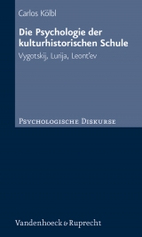 Die Psychologie der kulturhistorischen Schule - Carlos Kölbl