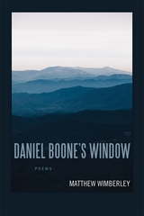 Daniel Boone’s Window - Matthew Wimberley