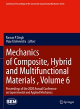 Mechanics of Composite, Hybrid and Multifunctional Materials , Volume 6 - 