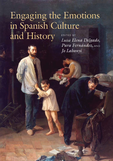 Engaging the Emotions in Spanish Culture and History - 