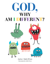 God, Why Am I Different? - Kathy Wines