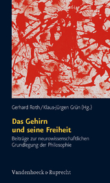 Das Gehirn und seine Freiheit - 