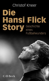 Die Hansi Flick Story - Christof Kneer