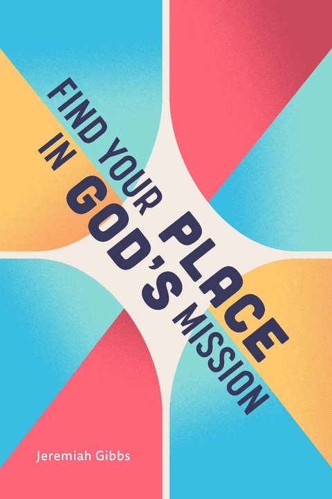 Find Your Place in God's Plan -  Jeremiah Gibbs