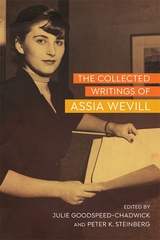 The Collected Writings of Assia Wevill - 