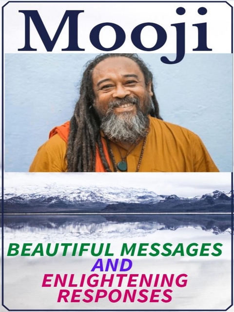 Mooji - Collection of beautiful messages - Angela Heal