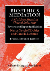 Bioethics Mediation -  Nancy Neveloff Dubler,  Carol B. Liebman