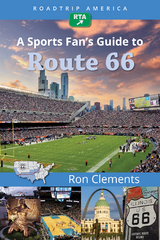 RoadTrip America A Sports Fan's Guide to Route 66 -  RoadTrip America,  Ron Clements