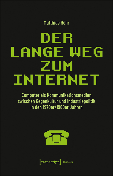 Der lange Weg zum Internet - Matthias Röhr