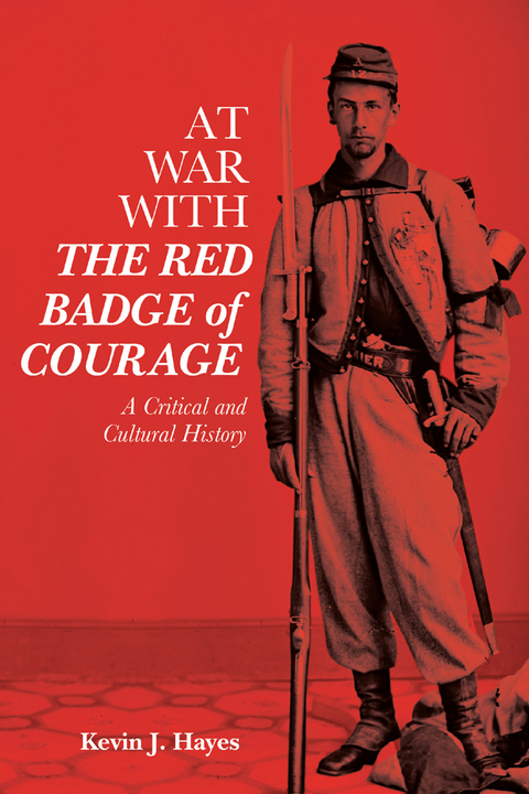 At War with The Red Badge of Courage -  Kevin J. Hayes