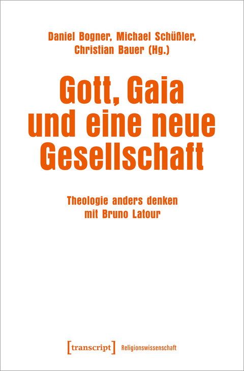 Gott, Gaia und eine neue Gesellschaft - 