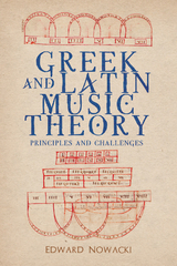 Greek and Latin Music Theory - Edward Nowacki