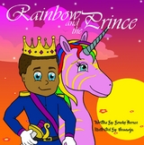 Rainbow and the Prince -  Brooke Horace