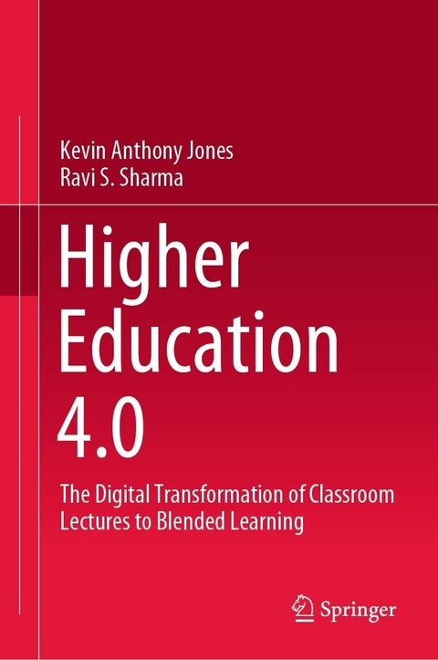 Higher Education 4.0 - Kevin Anthony Jones, Sharma Ravishankar