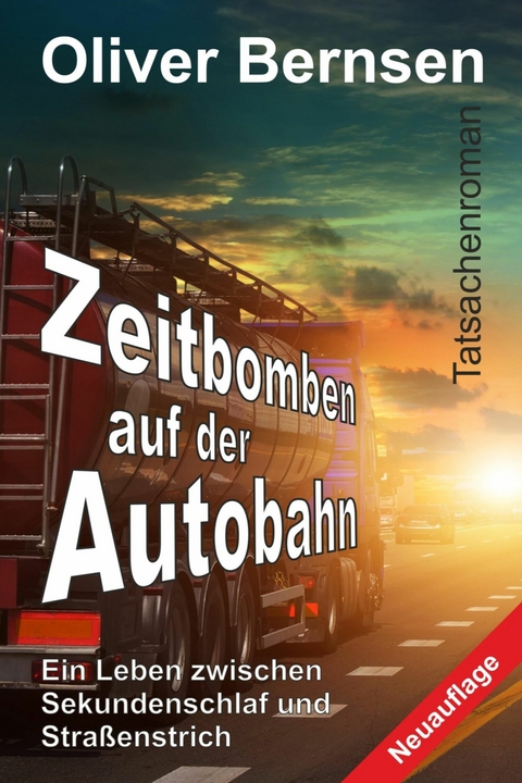 Zeitbomben auf der Autobahn - Oliver Bernsen