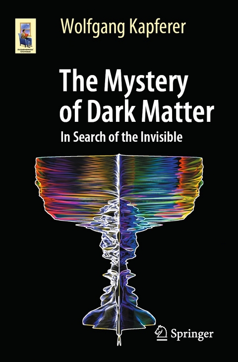 The Mystery of Dark Matter - Wolfgang Kapferer