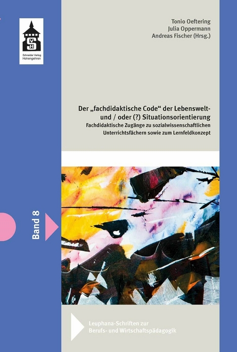 Der fachdidaktische "Code" der Lebenswelt - und/oder (?) Situationsorientierung - 