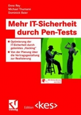 Mehr IT-Sicherheit durch Pen-Tests - Enno Rey, Michael Thumann, Dominick Baier