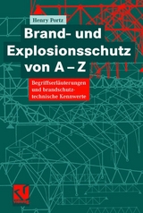 Brand- und Explosionsschutz von A-Z - Henry Portz