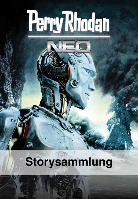 PERRY RHODAN NEO Storysammlung - Perry Rhodan