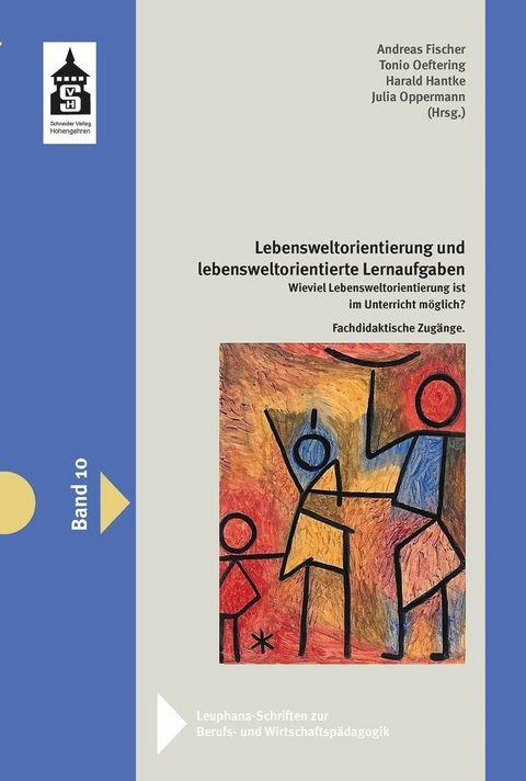 Lebensweltorientierung und lebensweltorientierte Lernaufgaben - 