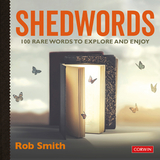 Shedwords 100 words to explore - Rob Smith,  Author