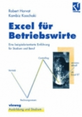 Excel für Betriebswirte - Robert Horvat, Kambiz Koochaki