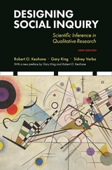 Designing Social Inquiry - Gary King, Robert O. Keohane, Sidney Verba