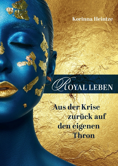 ROYAL LEBEN - Korinna Heintze