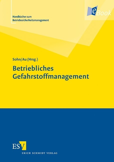 Betriebliches Gefahrstoffmanagement -  Dirk S. Sohn,  Michael Au