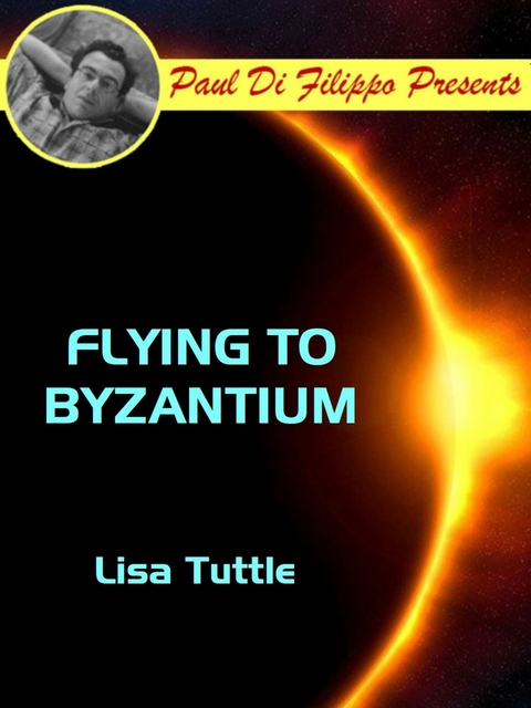 Flying to Byzantium -  Lisa Tuttle