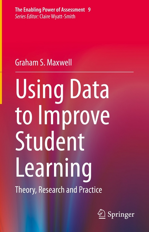 Using Data to Improve Student Learning - Graham S. Maxwell