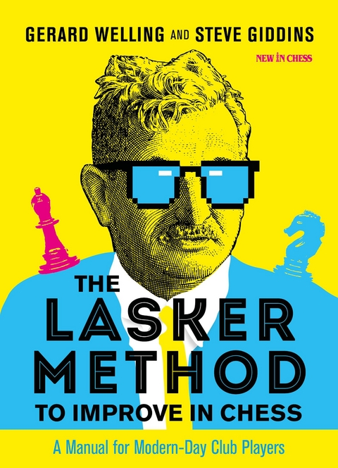 Lasker Method to Improve in Chess -  Steve Giddins,  Gerard Welling