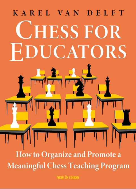 Chess for Educators -  Karel  van Delft