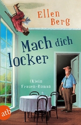 Mach dich locker - Ellen Berg