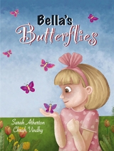 Bella's Butterflies - Sarah Atherton